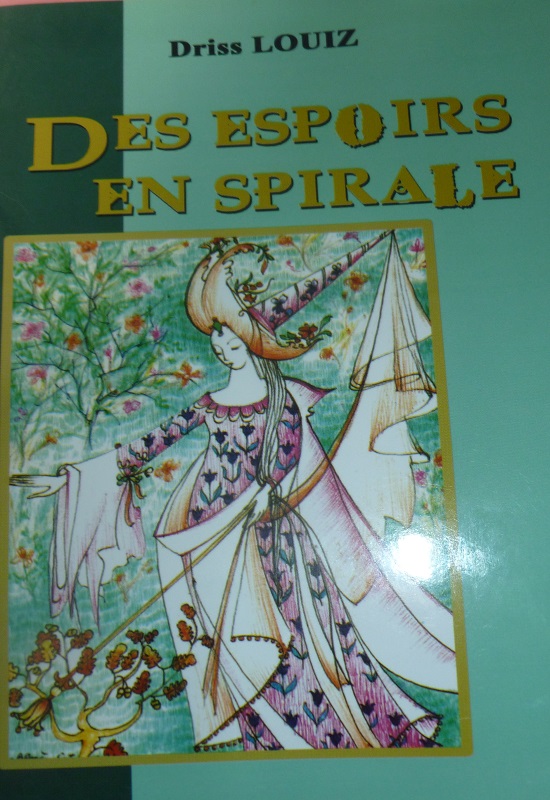 Des espoirs en spirale livre de Driss Louiz