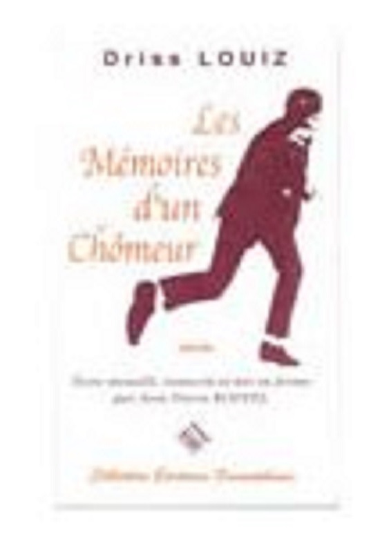 Les mémoires d'un chômeur livre de Driss Louiz